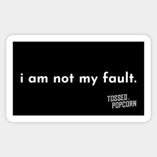 I am not my fault. Sticker
